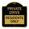 Signmission Private Drive Sign Private Drive-Residents Only, Black & Gold Alum Sign, 18" x 18", BG-1818-23271 A-DES-BG-1818-23271 - alternate 1